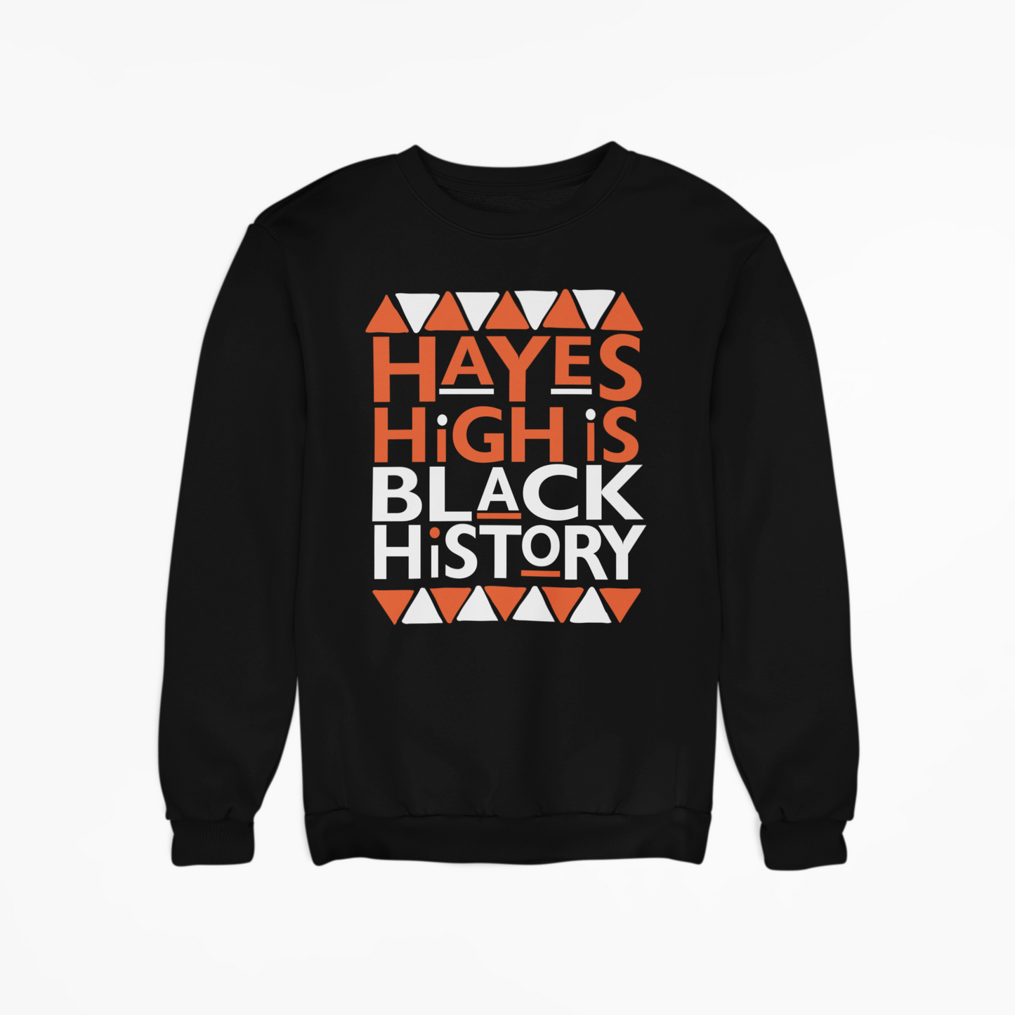 My High School is Black History Sweatshirt | Individual Schools