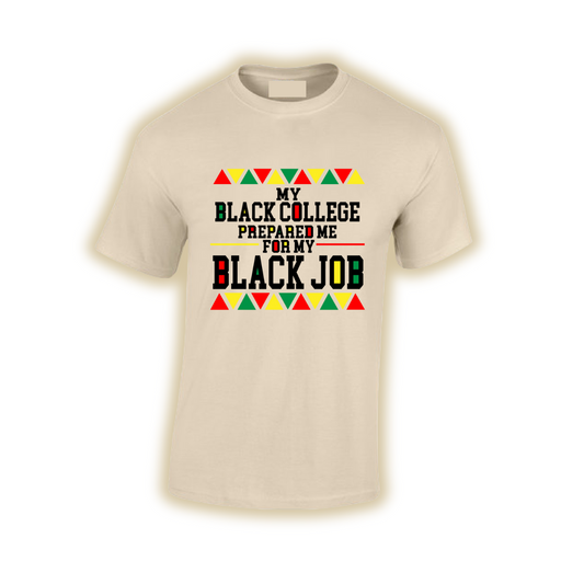 BLACK COLLEGE/ BLACK JOBS - Tan Tee