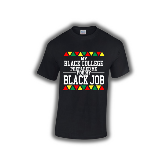BLACK COLLEGE/ BLACK JOBS - Black Tee