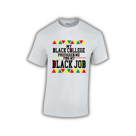 BLACK COLLEGE/ BLACK JOBS - White tee