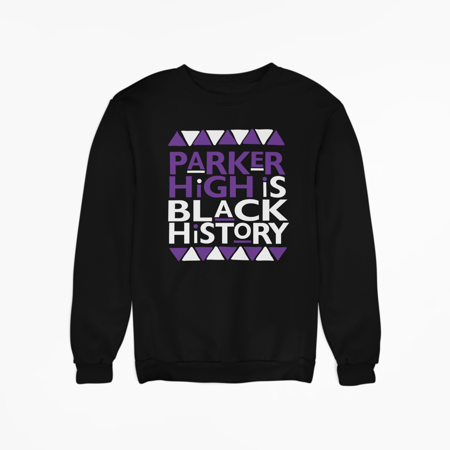 My High School is Black History Sweatshirt | Individual Schools