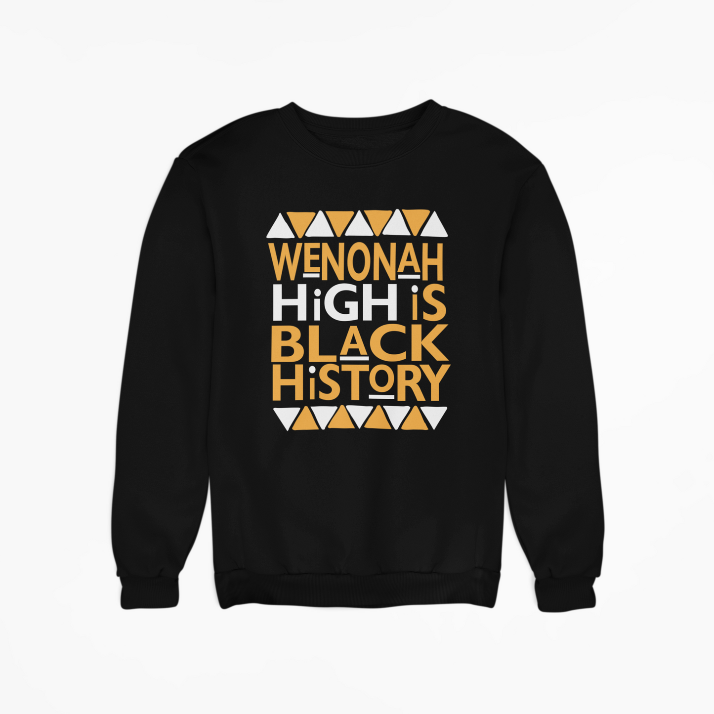 My High School is Black History Sweatshirt | Individual Schools